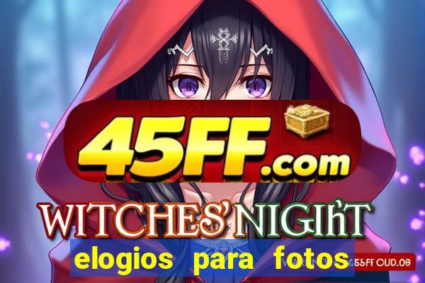 elogios para fotos de homens